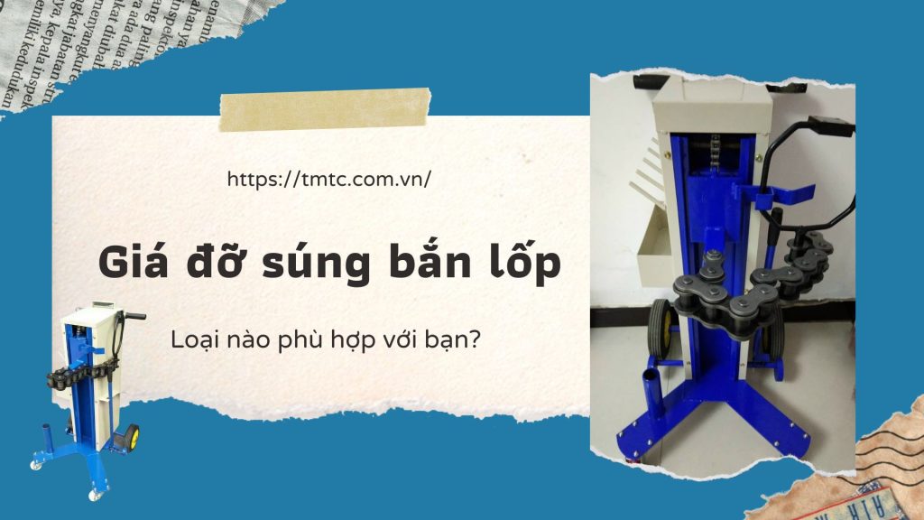 Giá đỡ súng bắn lốp: Loại nào phù hợp với bạn? 8 gia-do-sung-ban-lop-loai-nao-phu-hop-voi-ban