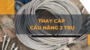 thay-cap-cau-nang-2-tru