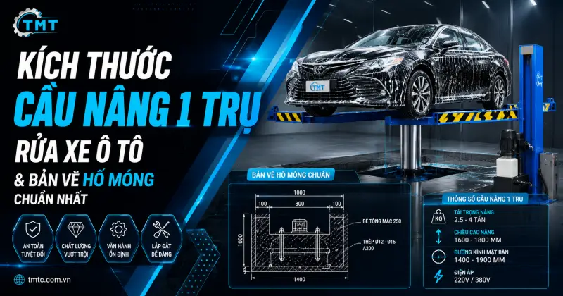 Kích Thước Cầu Nâng 1 Trụ Rửa Xe Ô Tô & Bản Vẽ Hố Móng Chuẩn Nhất 9 Kích Thước Cầu Nâng 1 Trụ Rửa Xe Ô Tô & Bản Vẽ Hố Móng Chuẩn Nhất