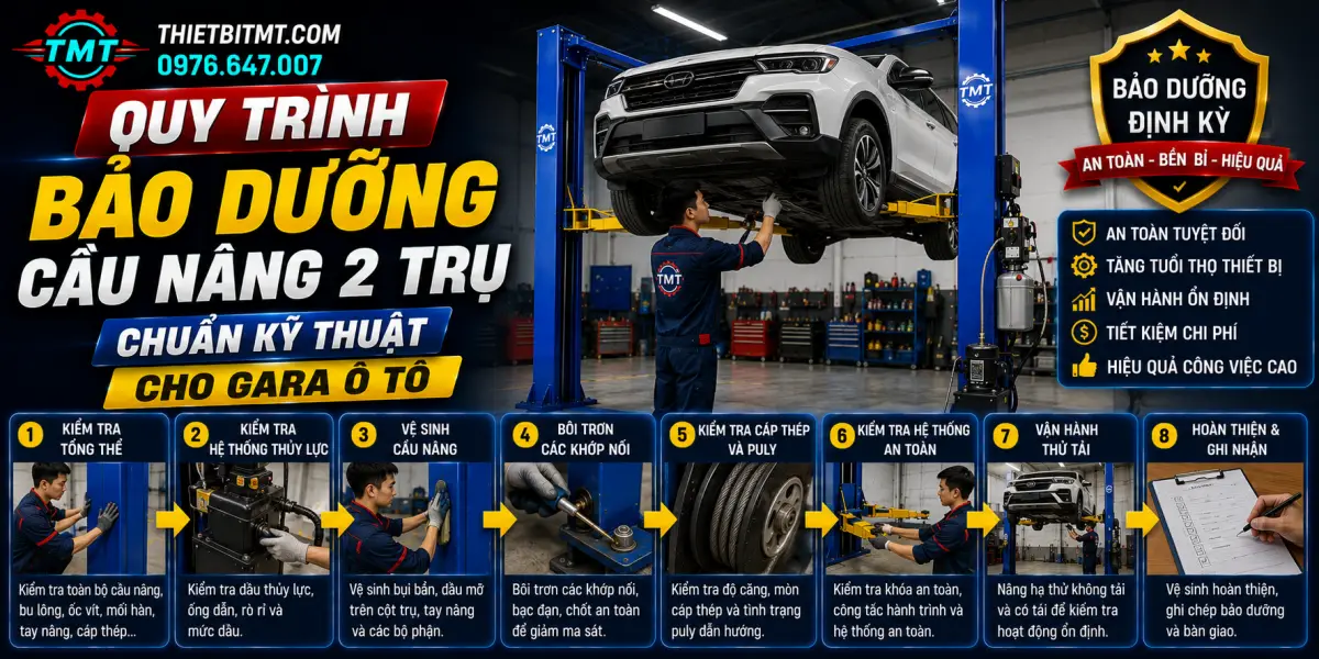 Quy Trình Bảo Dưỡng Cầu Nâng 2 Trụ Chuẩn Kỹ Thuật Cho Gara Ô Tô